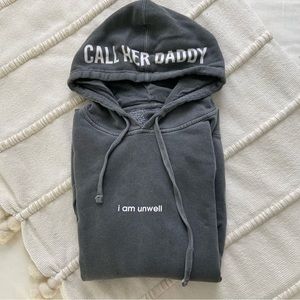 Call Her Daddy “I am Unwell” sweatshirt